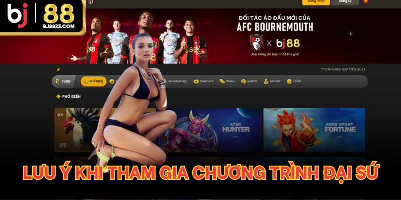 Lưu ý khi tham gia chương trình đại sứ