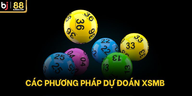 Các phương pháp dự đoán xổ số miền bắc cực chuẩn