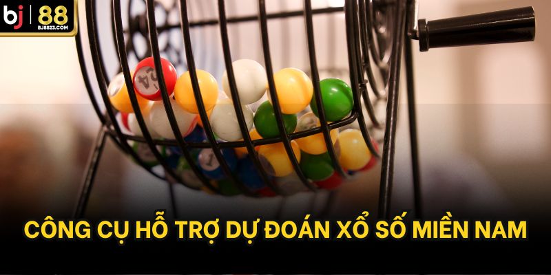 Công cụ hỗ trợ dự đoán xổ số miền Nam