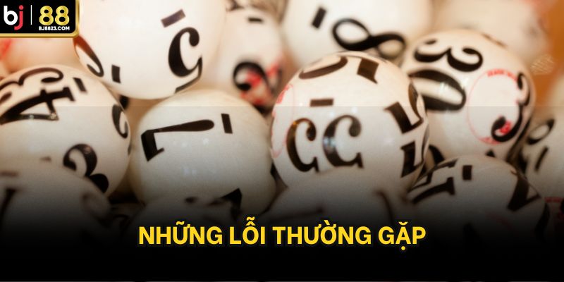 Những lỗi thường gặp