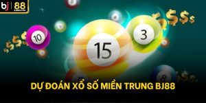 Dự đoán xổ số miền trung bj88