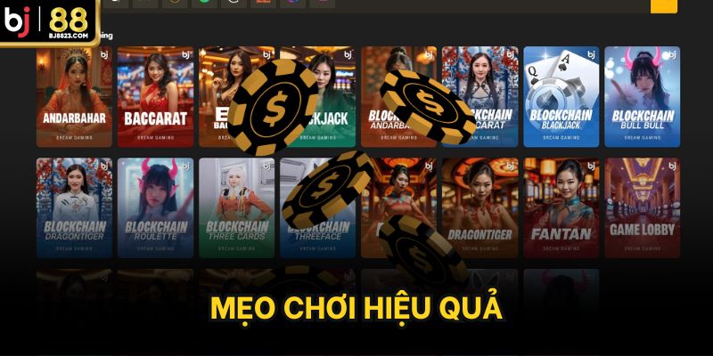 Mẹo chơi hiệu quả