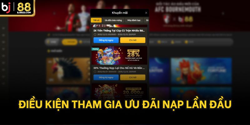 Điều kiện tham gia ưu đãi nạp lần đầu