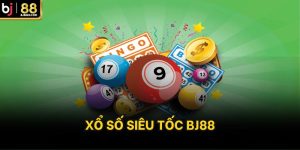 xổ số siêu tốc bj88